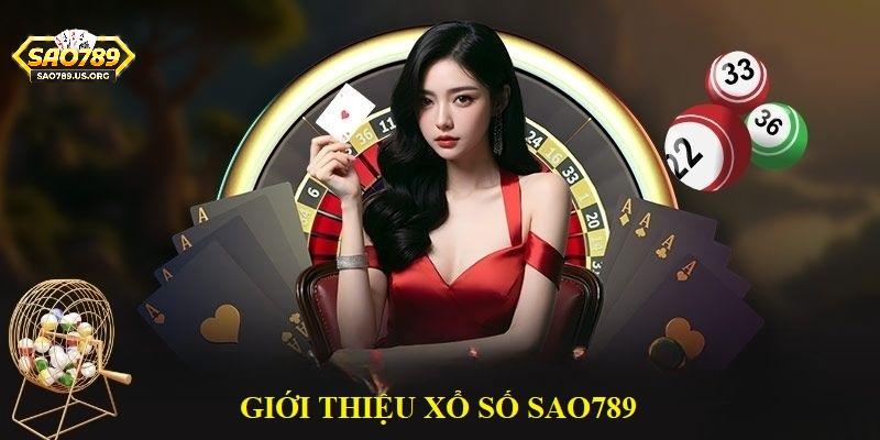 Giới thiệu tổng quan chuyên mục xổ số Sao789