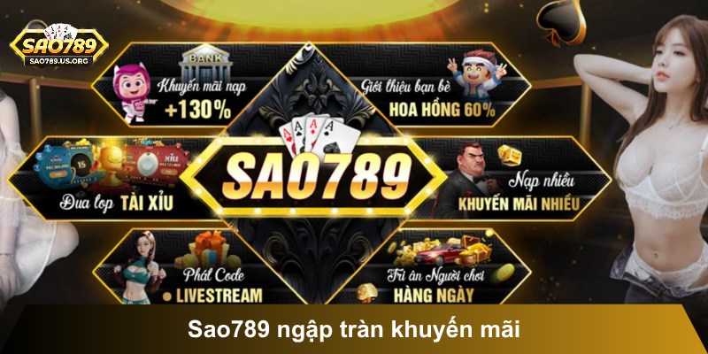 Sao789 ngập tràn khuyến mãi